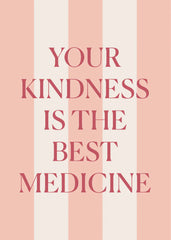 Kindness is Medicine Greeting Card